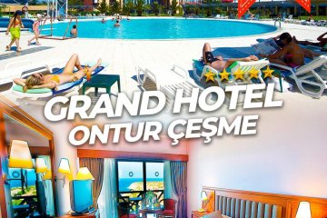 Grand Hotel Ontur Çeşme 5*