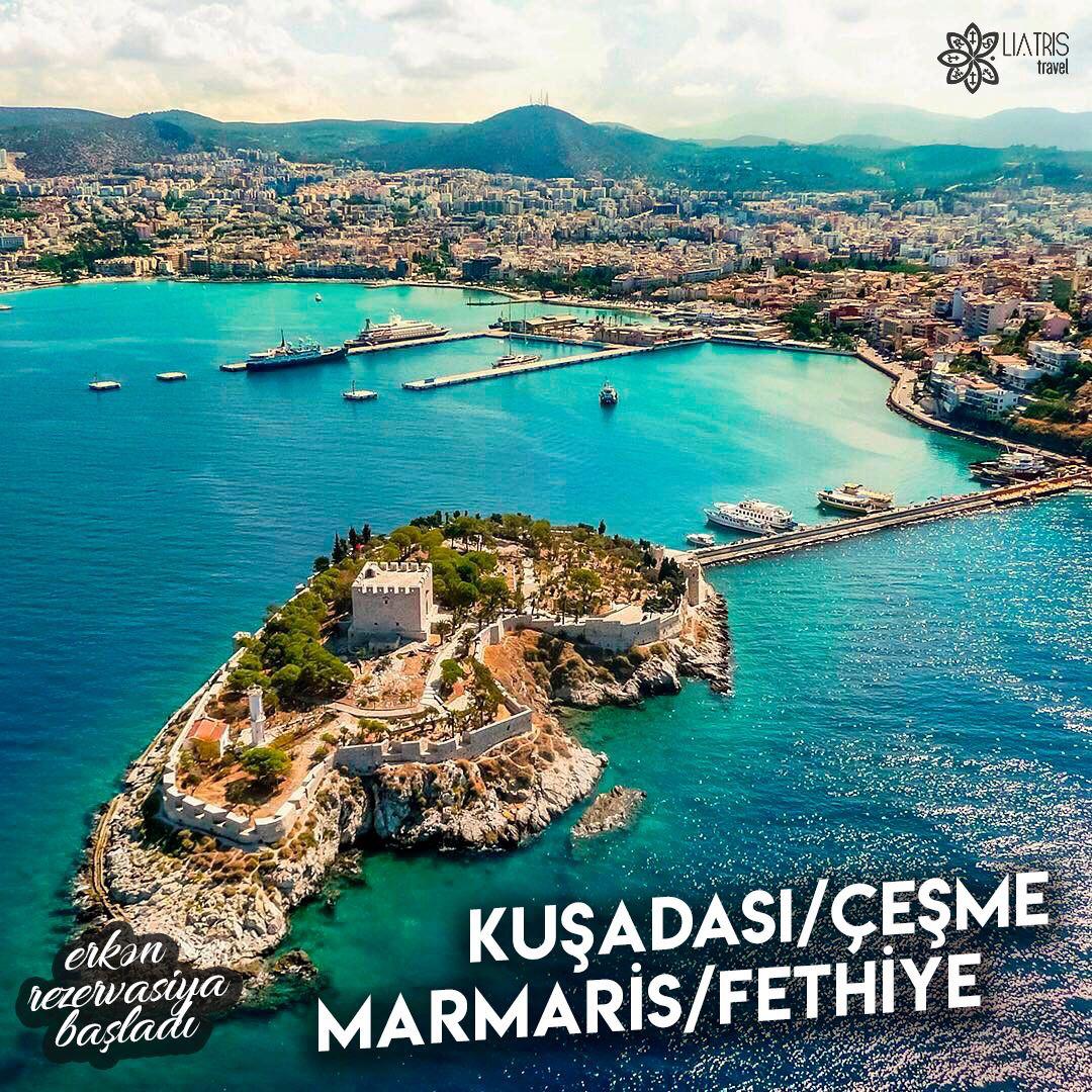 Kuşadası/Çeşme və Marmaris/Fethiye istiqamətləri üzrə yay turlarına Erkən Rezervasiya başladı!